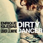 Enrique Iglesias, Usher Feat. Lil Wayne - Dirty Dancer