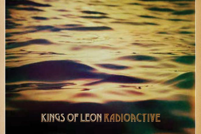 Kings of leon radioactive