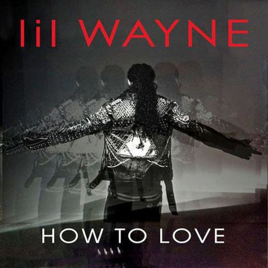 Lil Wayne - How To Love