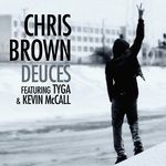 Chris Brown ft. Tyga & Kevin McCall - Deuces