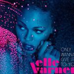 Elle Varner Featuring J. Cole - Only Wanna Give It To You