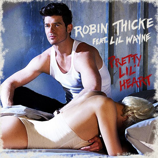 Robin Thicke Feat. Lil Wayne - Pretty Little Heart