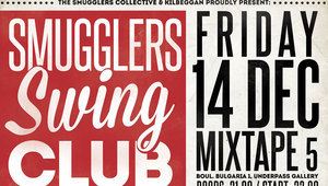 На 14 декември в клуб Mixtape 5 The Smugglers Collective