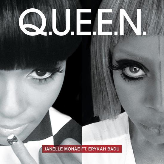Janelle Monáe - Q.U.E.E.N. feat. Erykah Badu