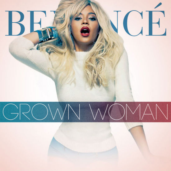 Grown Woman - Beyoncé