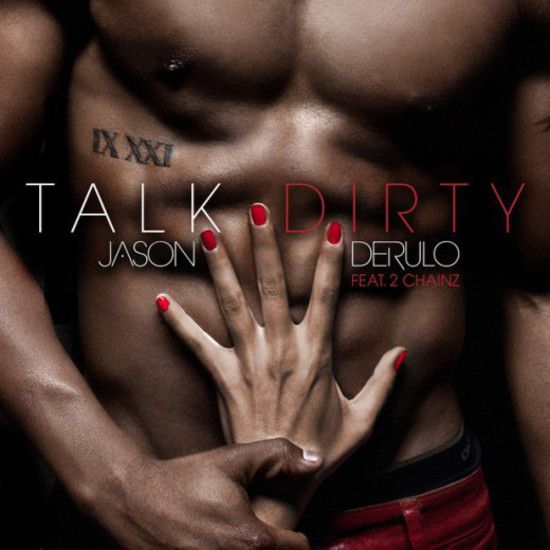 Jason Derulo - Talk Dirty feat. 2 Chainz