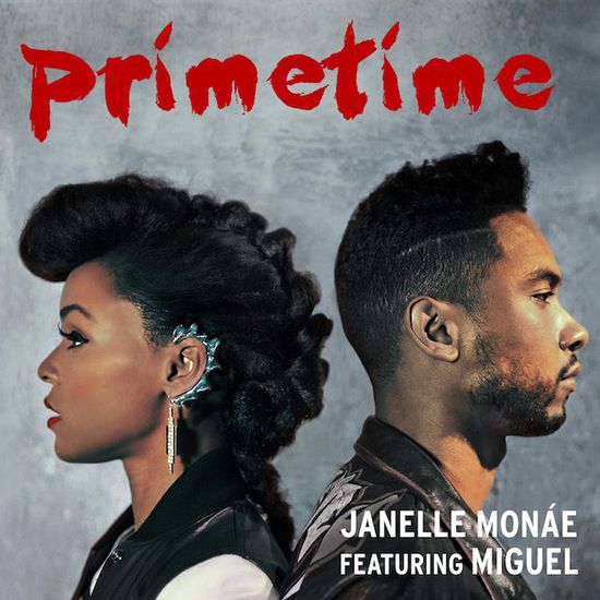 Janelle Monáe ft. Miguel - Primetime