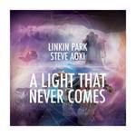 "Линкин парк" - A Light That Never Comes