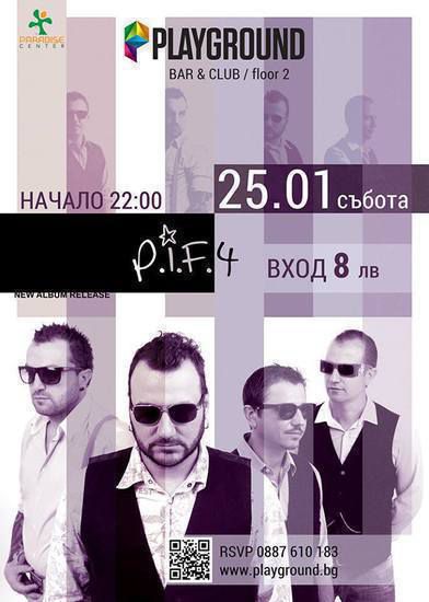 P.I.F. забиват на сцената на Playground