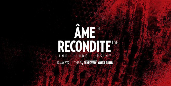 Takeover парти с Âme и Recondite